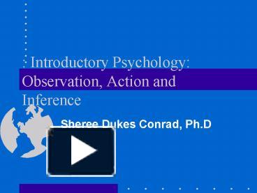 PPT – : Introductory Psychology: Observation, Action and Inference ...