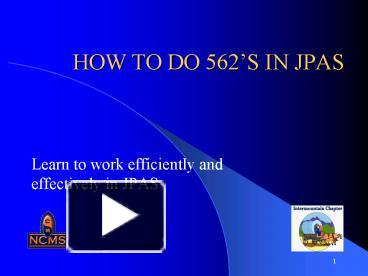 Ppt How To Do 562s In Jpas Powerpoint Presentation Free To