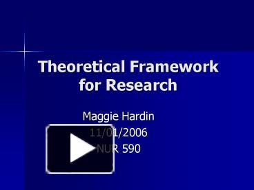 Theoretical Framework for Research presentation | free to view