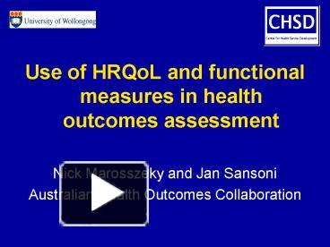 PPT – Use of HRQoL and functional measures in health outcomes assessment PowerPoint presentation | free to view - id: 1241d4-NGE5M