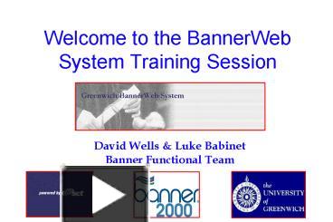 Ppt Welcome To The Bannerweb System Training Session Powerpoint