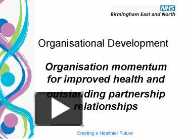 PPT – Organisational Development PowerPoint presentation | free to view