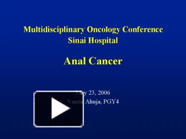 Multidisciplinary Oncology Conference Sinai Hospital Anal Cancer