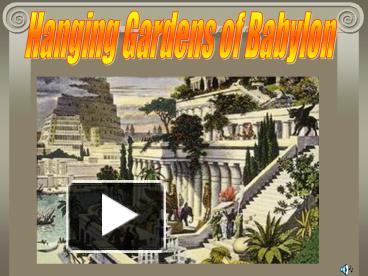Ppt Hanging Gardens Of Babylon Powerpoint Presentation Free To