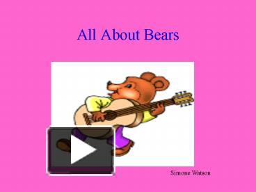 All About Bears presentation | free to view