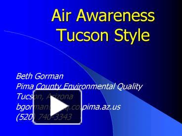 Air Awareness Tucson Style presentation free to view