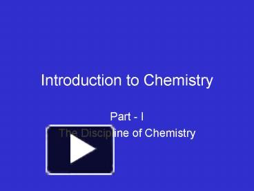 Introduction to Chemistry presentation | free to view