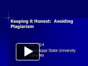 PPT – Keeping it Honest: Avoiding Plagiarism PowerPoint presentation ...