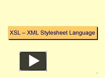 PPT – XSL PowerPoint presentation | free to download - id: 26b69-MGY1N image.