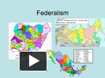 PPT – Federalism PowerPoint presentation | free to view - id: 281d4-NGRhN
