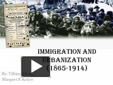 PPT – Immigration and Urbanization 18651914 PowerPoint presentation ...