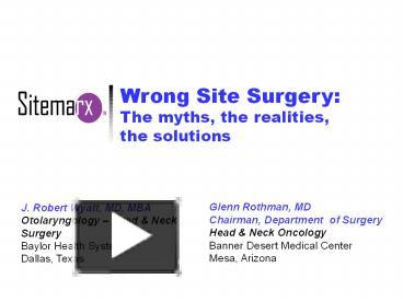 Ppt Wrong Site Surgery The Myths The Realities The Solutions