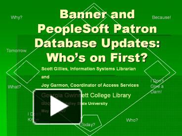 Ppt Banner And Peoplesoft Patron Database Updates Who S On