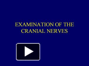 Cranial nerve examination