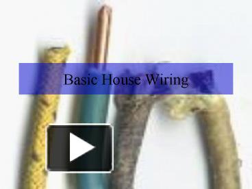 PPT – Basic House Wiring PowerPoint presentation | free to view - id