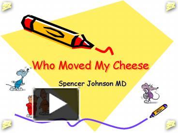 Who moved my cheese summary essay picture