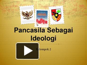 Ppt Pancasila Sebagai Ideologi Powerpoint Presentation Free To View Id 431386 Mtgzn
