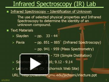 PPT – Infrared Spectroscopy (IR) Lab PowerPoint presentation | free to view  - id: 4d5fb-MzgwZ