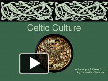 Celtic Culture presentation | free to view