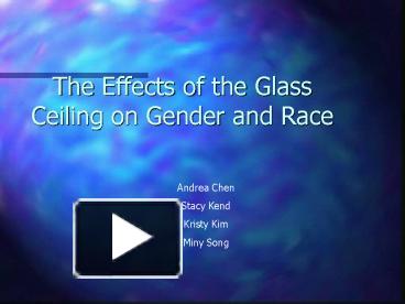 Ppt The Effects Of The Glass Ceiling On Gender And Race