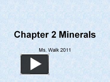 Chapter 2 Minerals presentation | free to view