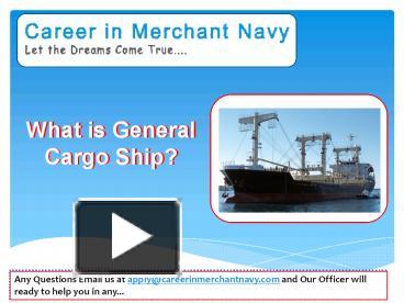 PPT – how to join general cargo ship PowerPoint presentation | free to ...