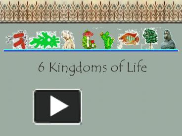 6 Kingdoms of Life presentation | free to download