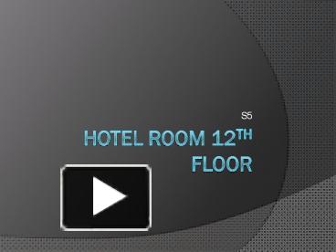 Ppt Hotel Room 12th Floor Powerpoint Presentation Free To View