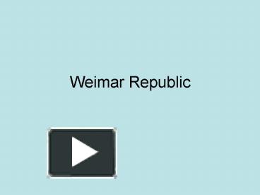 Weimar Republic presentation | free to view