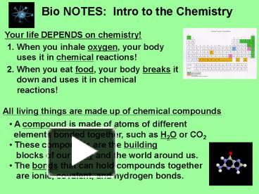 Bio NOTES: Intro to the Chemistry presentation | free to view