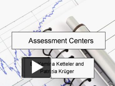 Ppt Assessment Centers Powerpoint Presentation Free To View Id 74ec5 Zdc1z