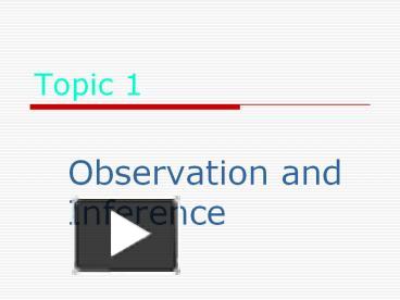 Observation and Inference presentation | free to view