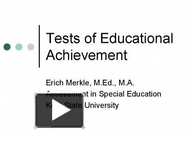 Ppt Tests Of Educational Achievement Powerpoint Presentation