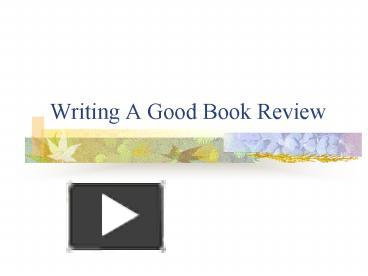 Writing A Good Book Review presentation | free to view