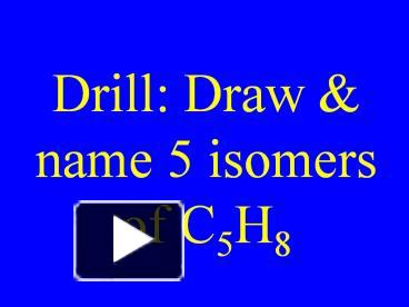 What are five isomers of C4H6?