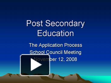 Post Secondary Education presentation | free to view