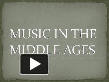 Music in the Middle Ages presentation | free to download