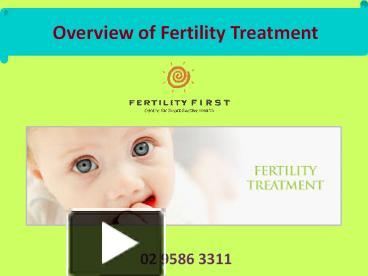 PPT – Overview of Fertility Treatment PowerPoint presentation | free to ...