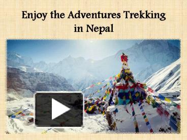 Ppt Enjoy The Adventures Trekking In Nepal Powerpoint Presentation Free To Download Id 853209 Mjm3o