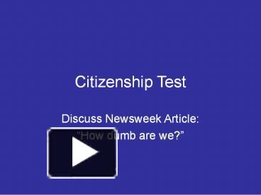 PPT – Citizenship Test PowerPoint presentation | free to download - id
