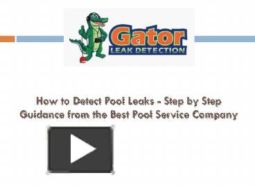 How to Detect Pool Leaks - Step by Step Guidance from the Best Pool