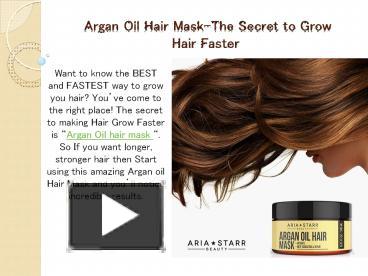 Ppt Argan Oil Hair Mask The Secret To Grow Hair Faster