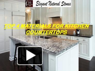 Ppt Top 4 Materials For Kitchen Countertops Powerpoint