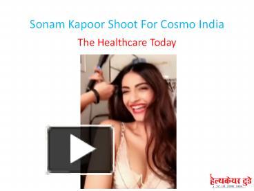 Ppt Sonam Kapoor Shoot For Cosmo India Powerpoint Presentation