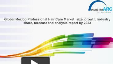 Ppt Global Mexico Professional Hair Care Market Powerpoint
