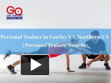 Personal Trainer in Fairfax VA, Northern VA | Personal Trainer Near Me
