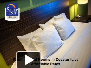 Ppt Renting Hotel Rooms In Decatur Il At Affordable Rates