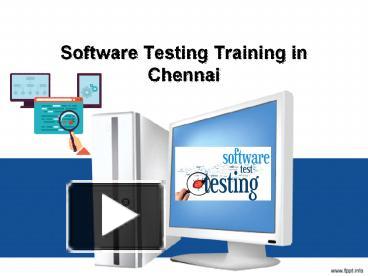 PPT – Software Testing Training in Chennai with Placement PowerPoint ... image.