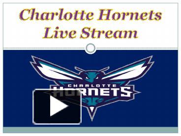 Charlotte Hornets vs Toronto Raptors Live Streaming Online