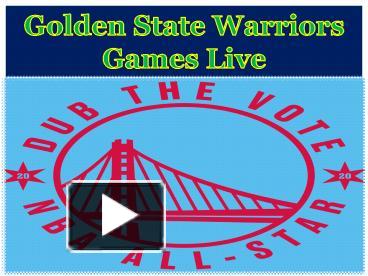 Golden State Warriors Games Live presentation | free to download
